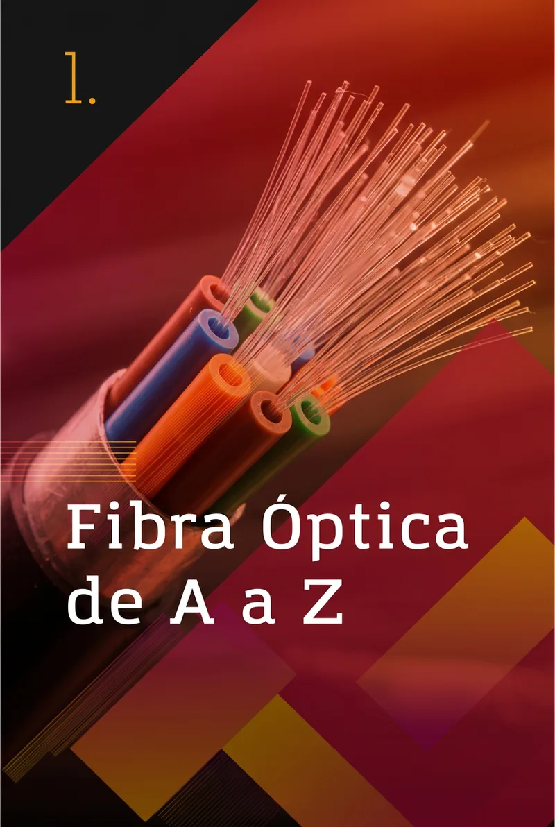 Fibra Óptica de A a Z