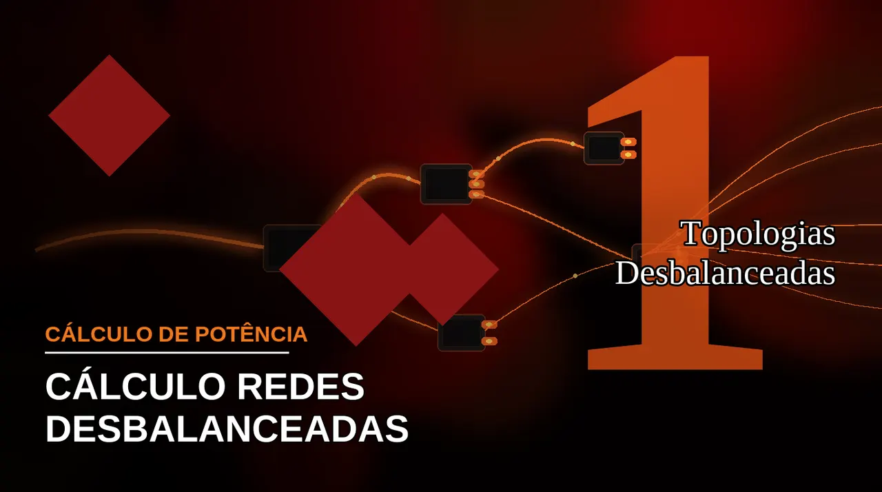 Topologias desbalanceadas