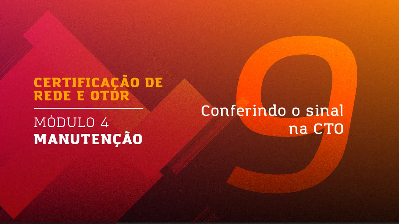 Conferindo o sinal na CTO